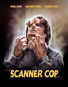 91制片厂Pro《超能特警 Scanner Cop》免费在线观看